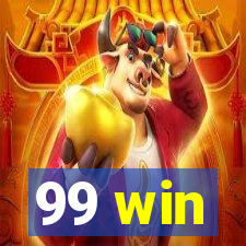 99 win